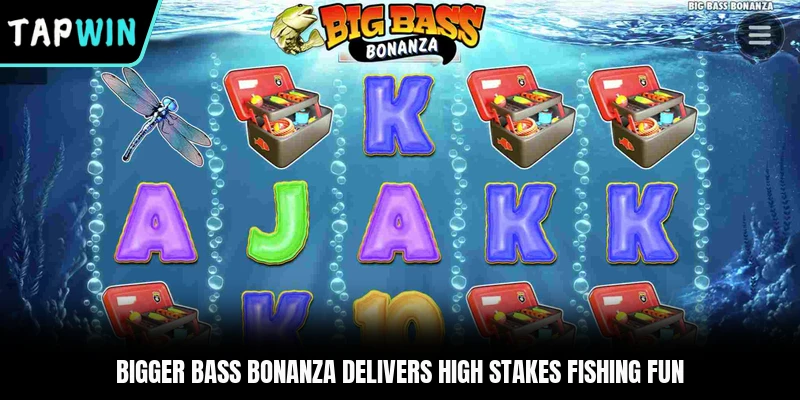 Bigger Bass Bonanza Delivers High Stakes Fishing Fun