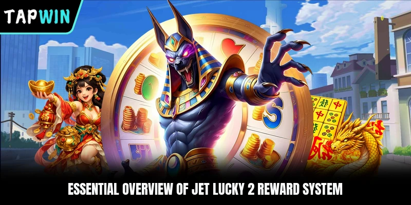 Essential overview of Jet Lucky 2 reward system