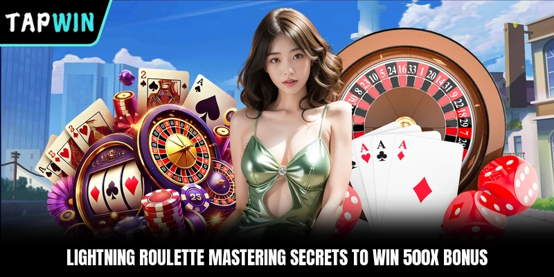 Lightning Roulette Mastering Secrets To Win 500x Bonus
