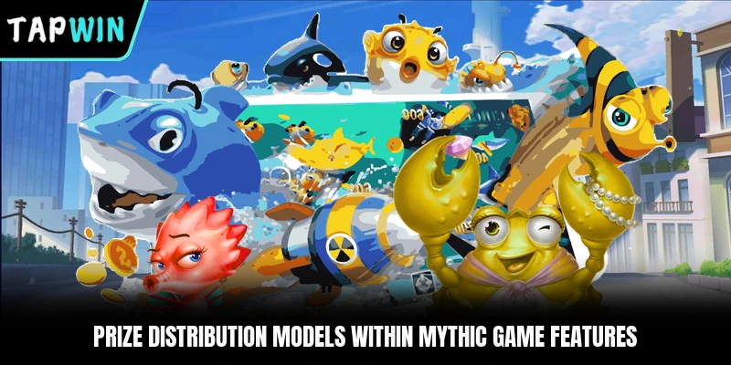 Prize distribution models within mythic game features