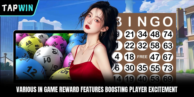 Various in game reward features boosting player excitement