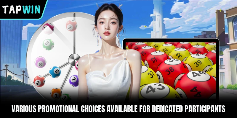 Various promotional choices available for dedicated participants